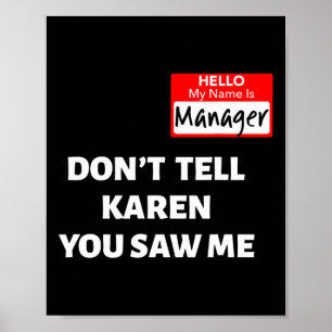 Poster Bonjour Mon nom est directeur Ne dites pas à Karen