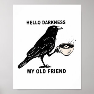 Poster Bonjour Obscurité Mon Vieux Ami Crow Café Hallowee