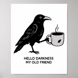 Poster Bonjour Ténèbres Mon Vieux Ami Raven Café Éffrayan
