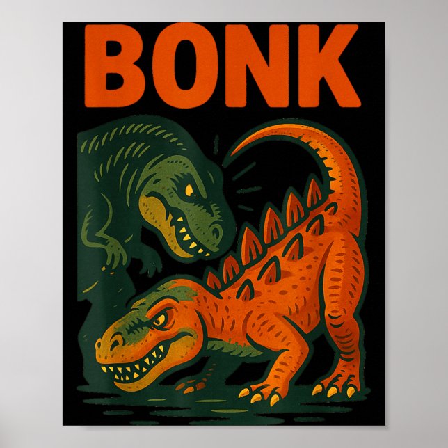Poster Bonk Dinosaur Funny Prehistoric Humor Design  (Devant)