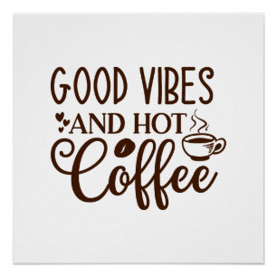 Poster Bonne ambiance et design de café chaud