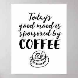 Poster Bonne Humeur Sponsorisée Par Coffee Funny Caffeine