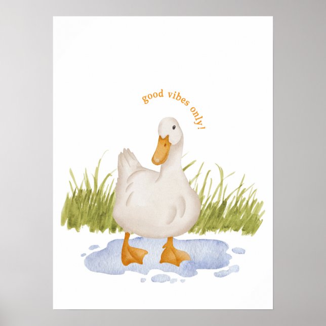 Poster Bonne Vibration Uniquement ! Canard dans une Flaqu (Devant)