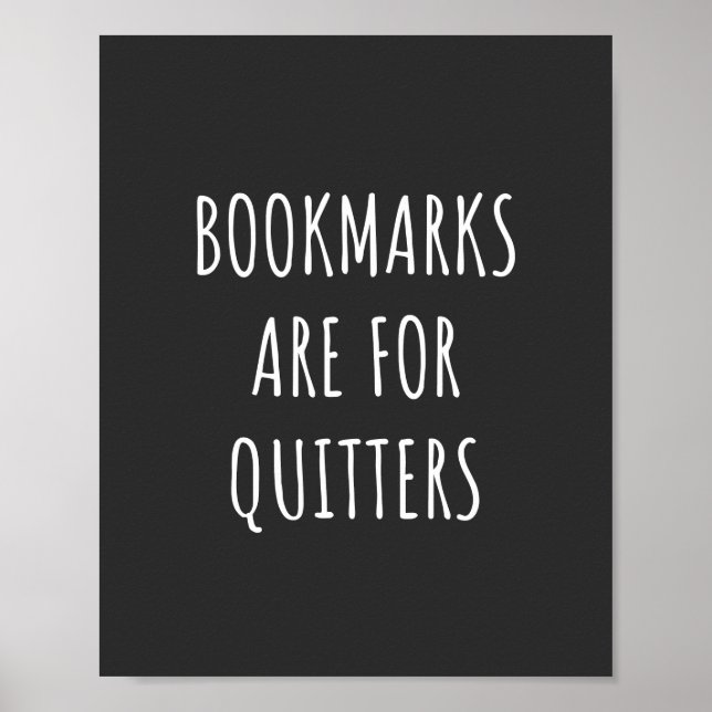 Poster Bookmarks Are for Quitters (Devant)