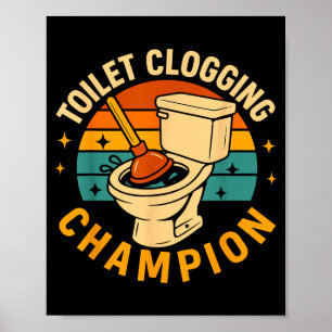 Poster Bouchage de toilettes Chamon Drôle de toilettes Bl