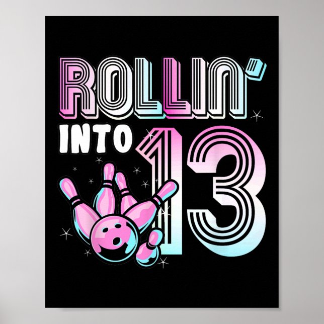 Poster Bowler Rollin’ Into 13 Bowling 13e anniversaire en (Devant)