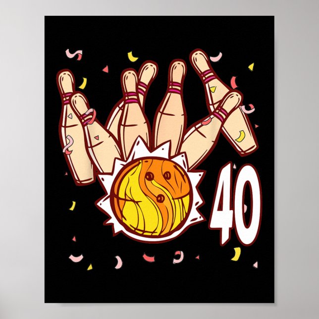 Poster Bowling 40e anniversaire thème bowling 40 ans Fu (Devant)