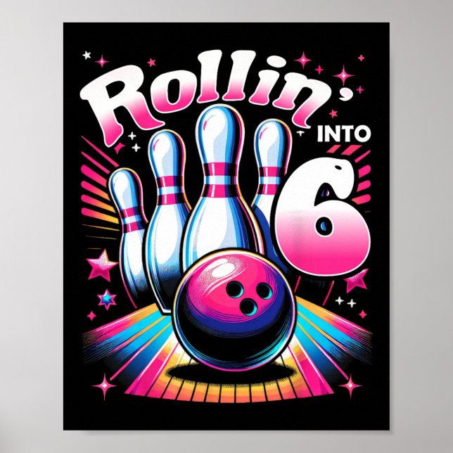 Poster Bowling Birthday Rollin Into 6 Party 6th Birthday  (Devant)