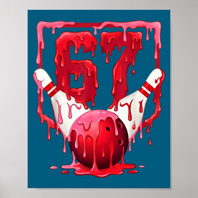 Poster Bowling Drip Number 67 Player Or 67th Birthday Des (Devant)