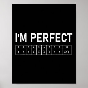 Poster Bowling Funny Je suis Parfait 300 Game Bowler