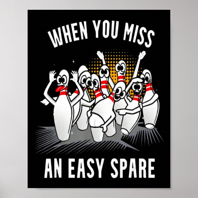 Poster Bowling Funny When You Miss An Easy Spare  (Devant)