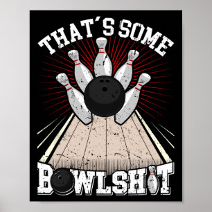 Poster Bowling Shirt drôle C'est un Bowl Bowl Bowlers