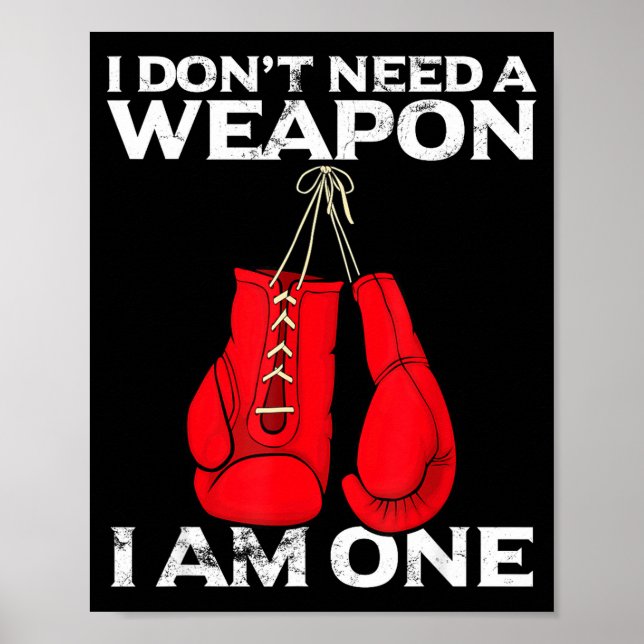 Poster Boxing Gloves I Don't Need A Wean Combat Boxer  (Devant)