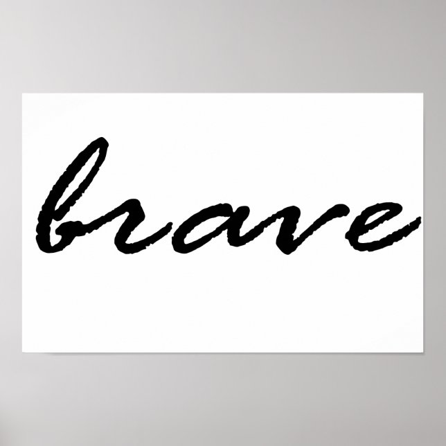 Poster Brave, sois courageux (Devant)