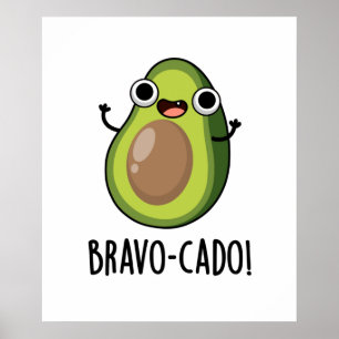 Poster Bravo-cado Funny Avocado Pun