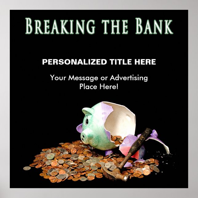 POSTER - BREAKING BANK - PIGGY BANK BROKEN (Devant)