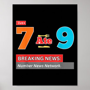 Poster Breaking News 7 a mangé 9 Blague de maths drôle 67