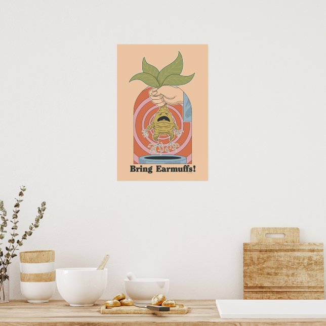 Poster "Bring Earmuffs!" Screaming Mandrake Graphic (Cuisine)
