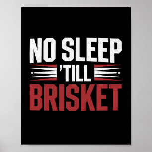 Poster Brisket Bbq Smoker Pas De Sommeil Jusqu'À Brisket 