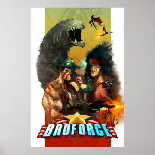 Poster Broforce Tout ce que vous voulez rien que vous ne 