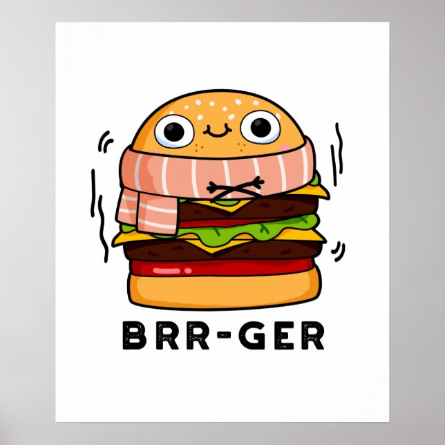Poster Brr-ger Funny Congélation Burger Pun (Devant)
