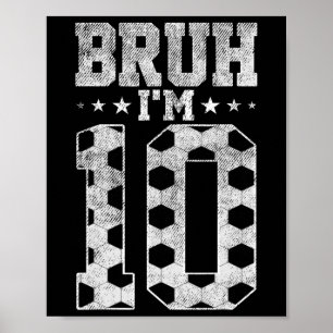 Poster Bruh 10e anniversaire football Bruh j'ai 10 ans Bi