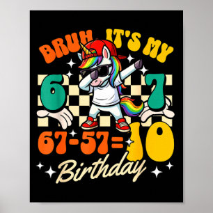Poster Bruh 67-5710 10e anniversaire Dabbing Licorne Cool