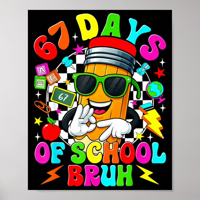 Poster Bruh 67 Days Of School Sungles 67th Day Of School  (Devant)