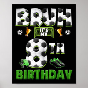 Poster Bruh 8e Anniversaire Thème Football Drôle Footbyll