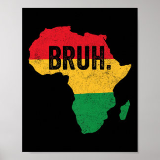 Poster Bruh Boys Kids African American Funny Black Histor