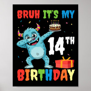 Poster Bruh C’est mon 14e anniversaire Halloween Monster
