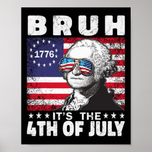 Poster Bruh C'est 4 juillet 2024 George Washington Bruh