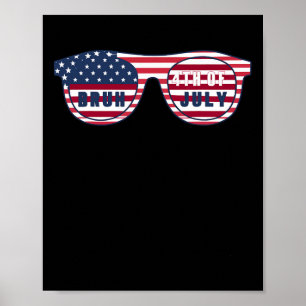 Poster Bruh C'est 4 juillet drôle Cool 4 juillet nous Fl