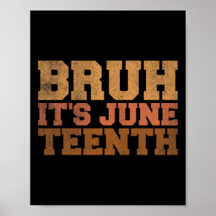 Poster Bruh C'est la Junetten Black History Drôle Dire Ju