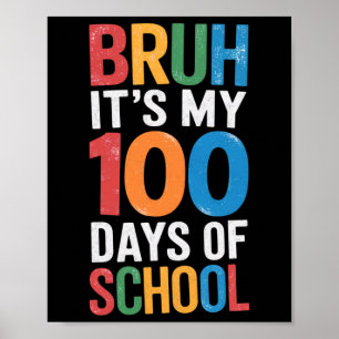 Poster Bruh C'est mes 100 jours d'école 100e jour d'école