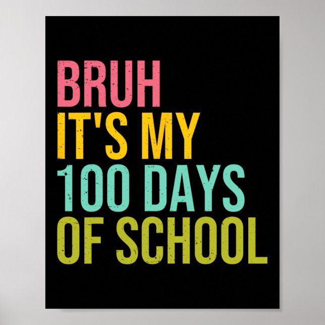 Poster Bruh C'est mes 100 Jours d'école Sungles Enfants G (Devant)