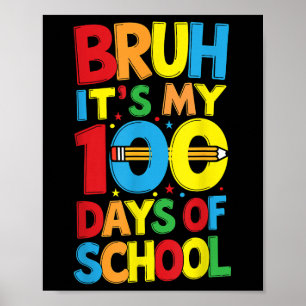 Poster Bruh C'Est Mon 100E Jours De Garçons Scolaires Enf