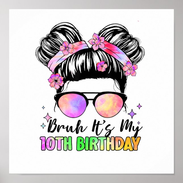 Poster Bruh C'est mon 10e anniversaire 10 ans (Devant)