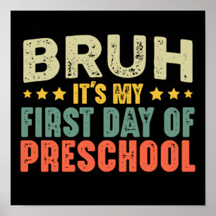 Poster Bruh C'est mon premier jour de maternelle à l'écol