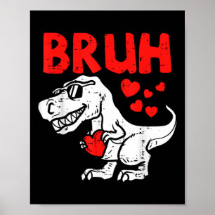 Poster Bruh Dinosaur Rétro Valentines Garçons Hommes Enfa