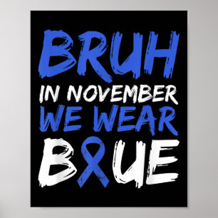 Poster Bruh En Novembre Nous Portons Blue Diabetes Sensib
