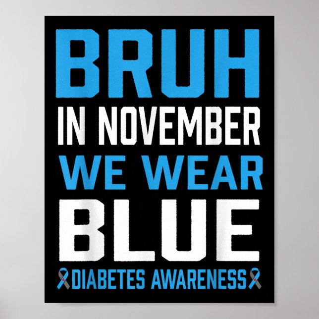 Poster Bruh En Novembre Nous Portons Blue Diabetes Sensib (Devant)