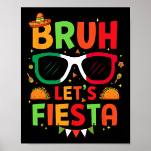 Poster Bruh Fiesta Cinco De Mayo Parti Mexicain Hommes