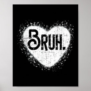 Poster Bruh Funny Mème Frère Salutation Ados Garçon Homme