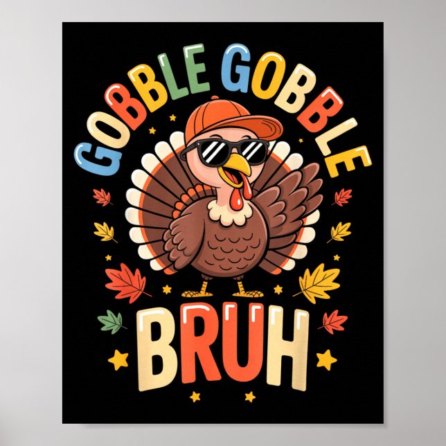 Poster Bruh Funny Thanksgiving Turkey Gobble Shirt Boys G (Devant)