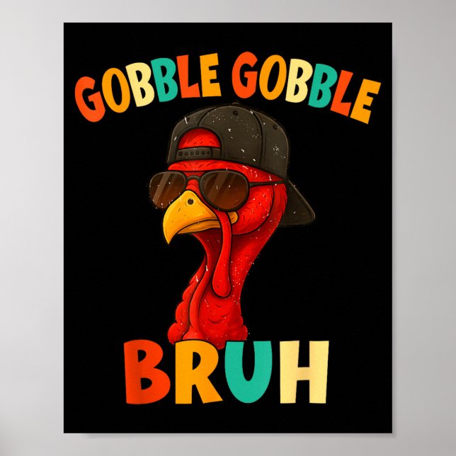 Poster Bruh Funny Thanksgiving Turkey Gobble Shirt Boys G (Devant)