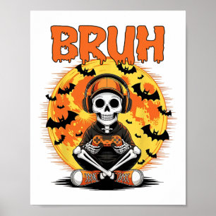 Poster Bruh Halloween Garçons Enfants Gamer Mens Skeleton