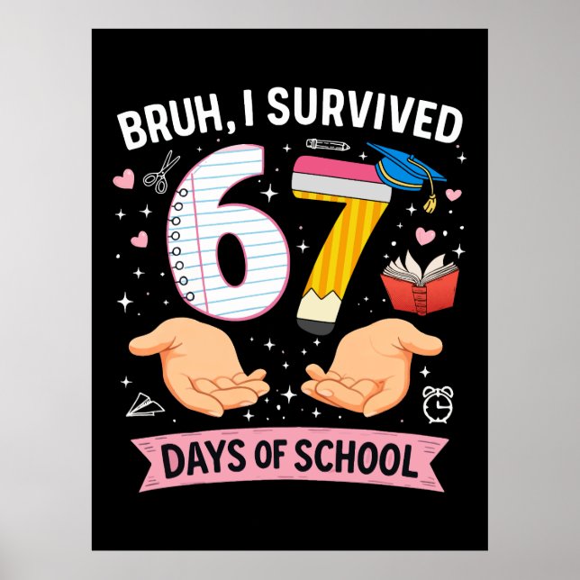 Poster Bruh I survived 67 days of school (Devant)