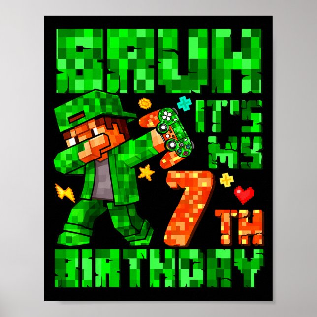 Poster Bruh It's My 7th Birthday Boy Game Xel 7 Years Old (Devant)