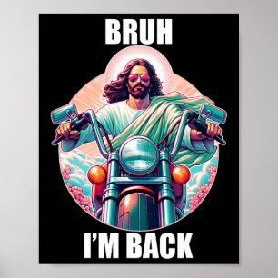 Poster Bruh Je suis Byck Jésus Drôle Résurrection de Pâqu
